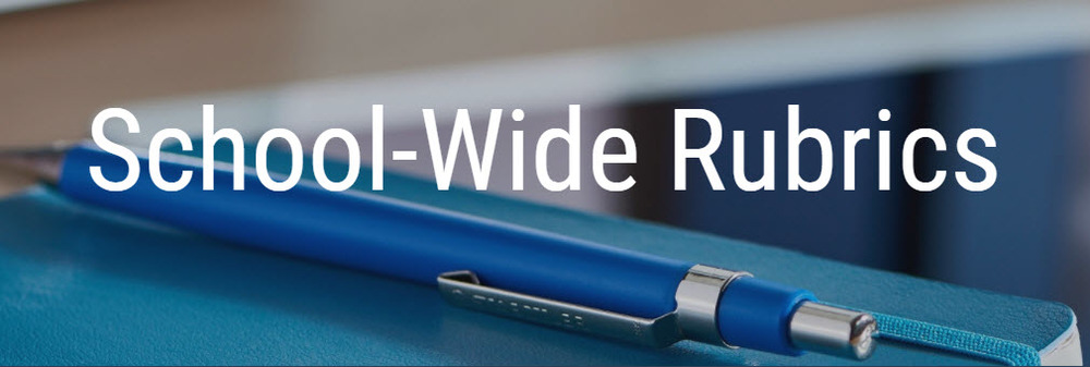 School-Wide Rubrics
